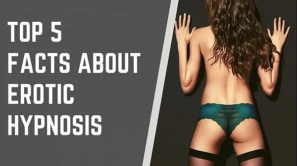 คลิปยอดนิยม Top 5 Facts About Erotic Hypnosis คลิปยอดนิยม
