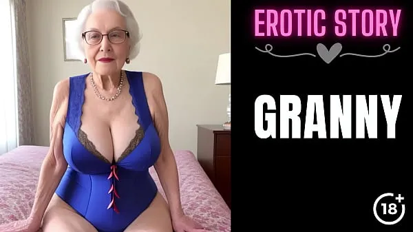 Grote GRANNY Story] Step Grandson Satisfies His Step Grandmother Part 1 topclips