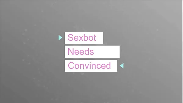 Sexbot needs convincing Klip teratas besar